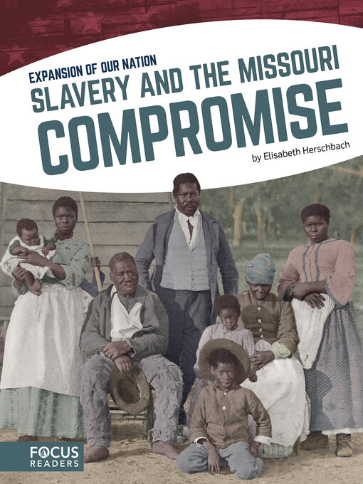 Title details for Slavery and the Missouri Compromise by Elisabeth Herschbach - Available